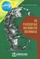 As filosofias do direito do Brasil