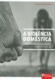 A violência doméstica a partir do olhar das vítimas
