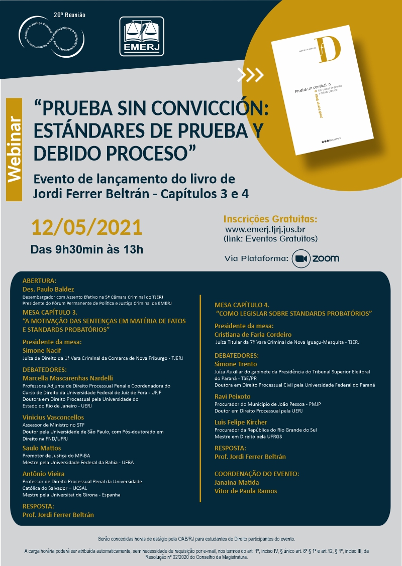 Prueba sin convicción: estándares de prueba y debido proceso” - Evento de lançamento do livro de Jordi Ferrer Beltrán - Capítulos 3 e 4