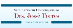 Seminário em Homenagem ao Des. Jessé Torres