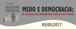 Medo e Democracia: Os Dilemas da Segurança Pública no Brasil