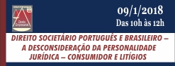 Direito Societário Português e Brasileiro – A Desconsideração da Personalidade Jurídica – Consumidor e Litígios