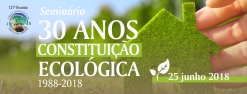 Seminário 30 Anos da Constituição Ecológica 1988-2018
