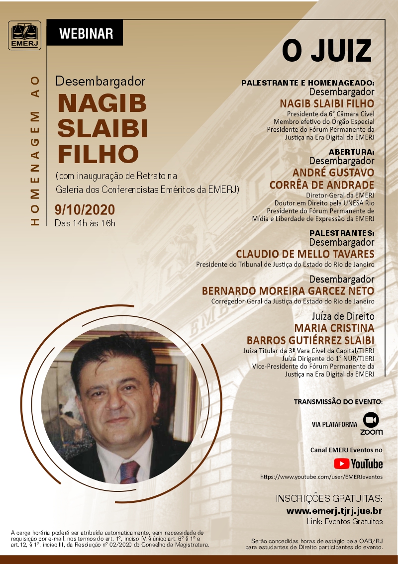 Homenagem ao Desembargador Nagib Slaibi Filho (com Inauguração de Retrato na Galeria dos Conferencistas Eméritos da EMERJ)