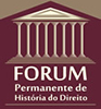 Fórum Permanente de História do Direito