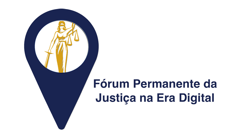 Fórum Permanente da Justiça na Era Digital