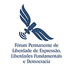 Fórum Permanente de Liberdade de Expressão, Liberdades Fundamentais e Democracia