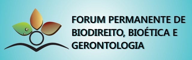 Fórum Permanente de Biodireito, Bioética e Gerontologia