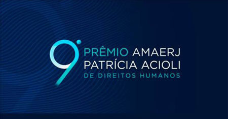 Inscrições abertas para o 9º Prêmio AMAERJ Patrícia Acioli de Direitos Humanos