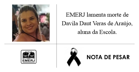 EMERJ lamenta morte de Davila Daut Verás de Araújo, aluna da Escola.