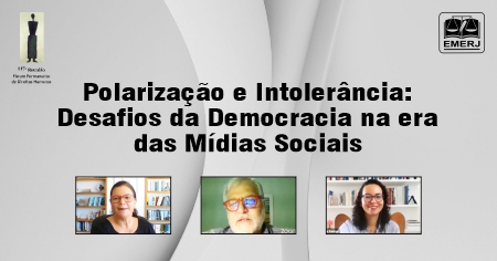 
Os desafios da democracia na era das mídias sociais foi tema de debate na EMERJ