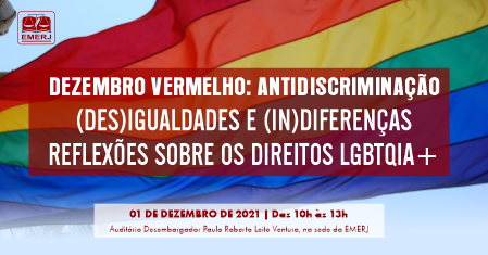 Imagem que representa o evento - Direitos LGBTQIA+ será tema de debate na EMERJ no mês de conscientização e combate à AIDS