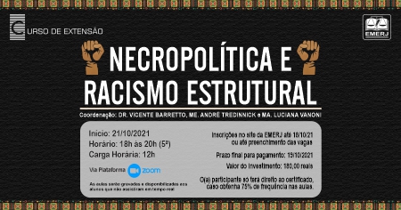 EMERJ promove curso de extensão sobre “Necropolítica e Racismo Estrutural”, com vagas limitadas 