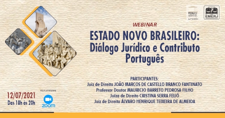 “Estado Novo Brasileiro: Diálogo Jurídico e Contributo Português” será tema de evento na EMERJ