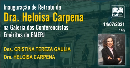 Retrato de Heloisa Carpena será inaugurado na Galeria dos Conferencistas Eméritos da EMERJ